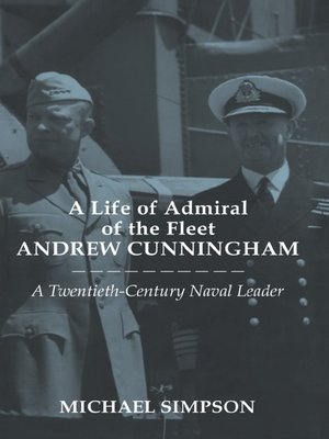 cover image of A Life of Admiral of the Fleet Andrew Cunningham